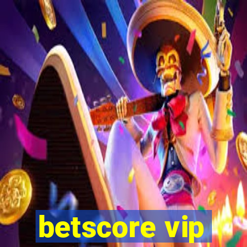 betscore vip